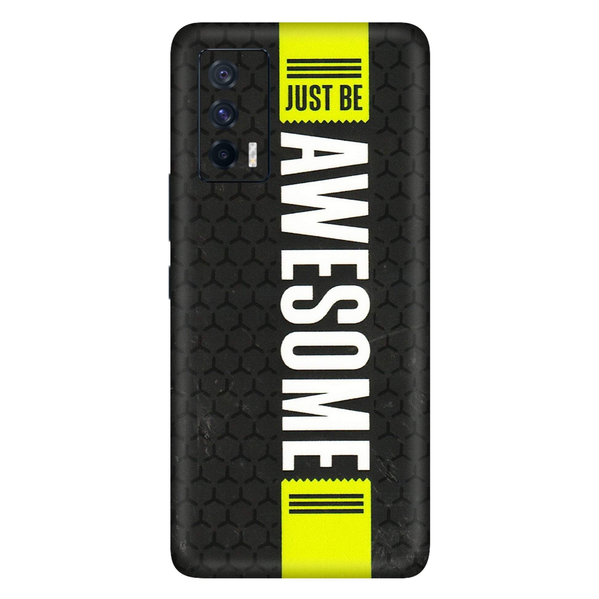 IQOO Phone Skins (All Models) - Just Be Awesome - 3D Embossed Finish (L-101) IQOO 7