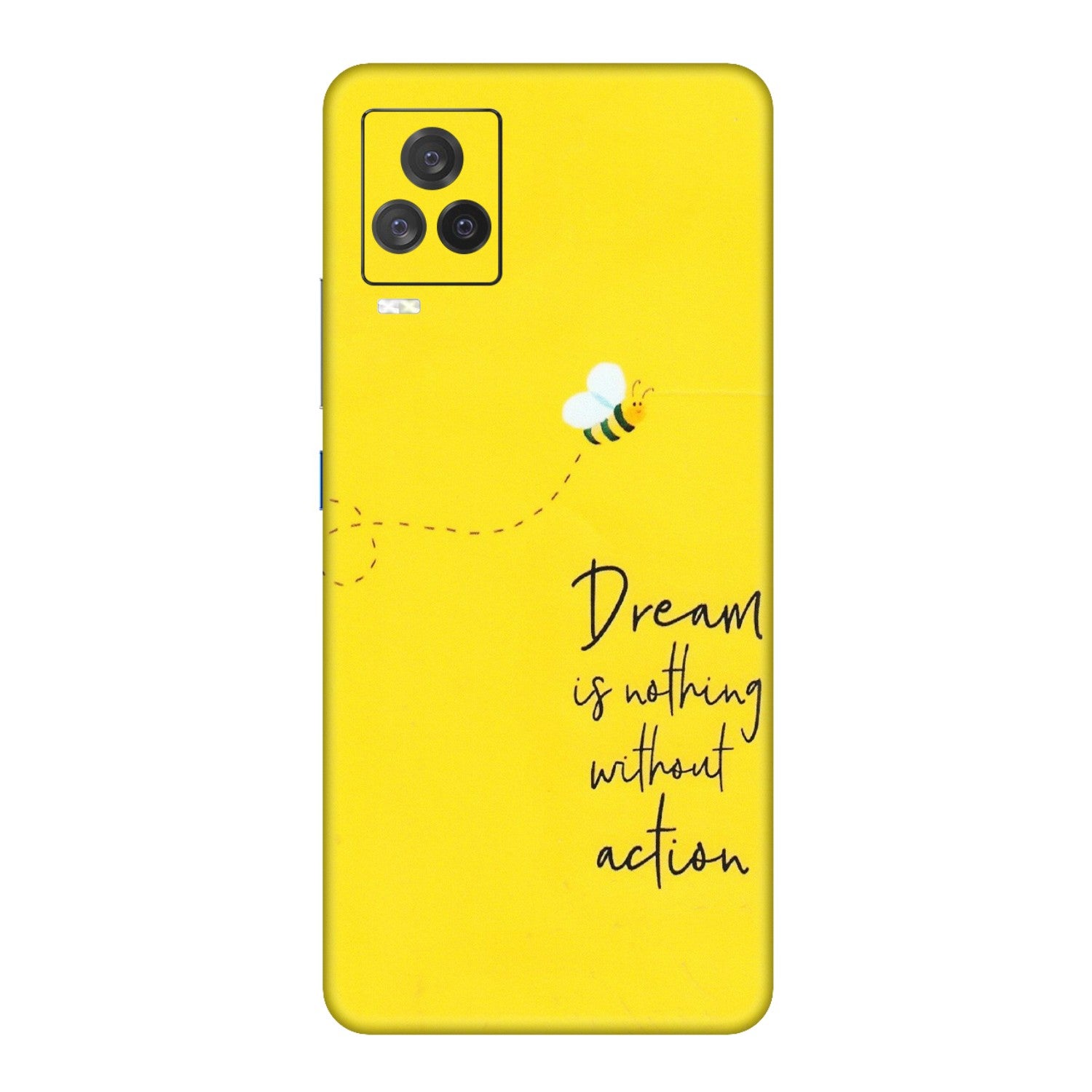 IQOO Phone Skins (All Models) - Dream Is Nothing Without Action - Matte Finish (M-138) IQOO 7 Legend