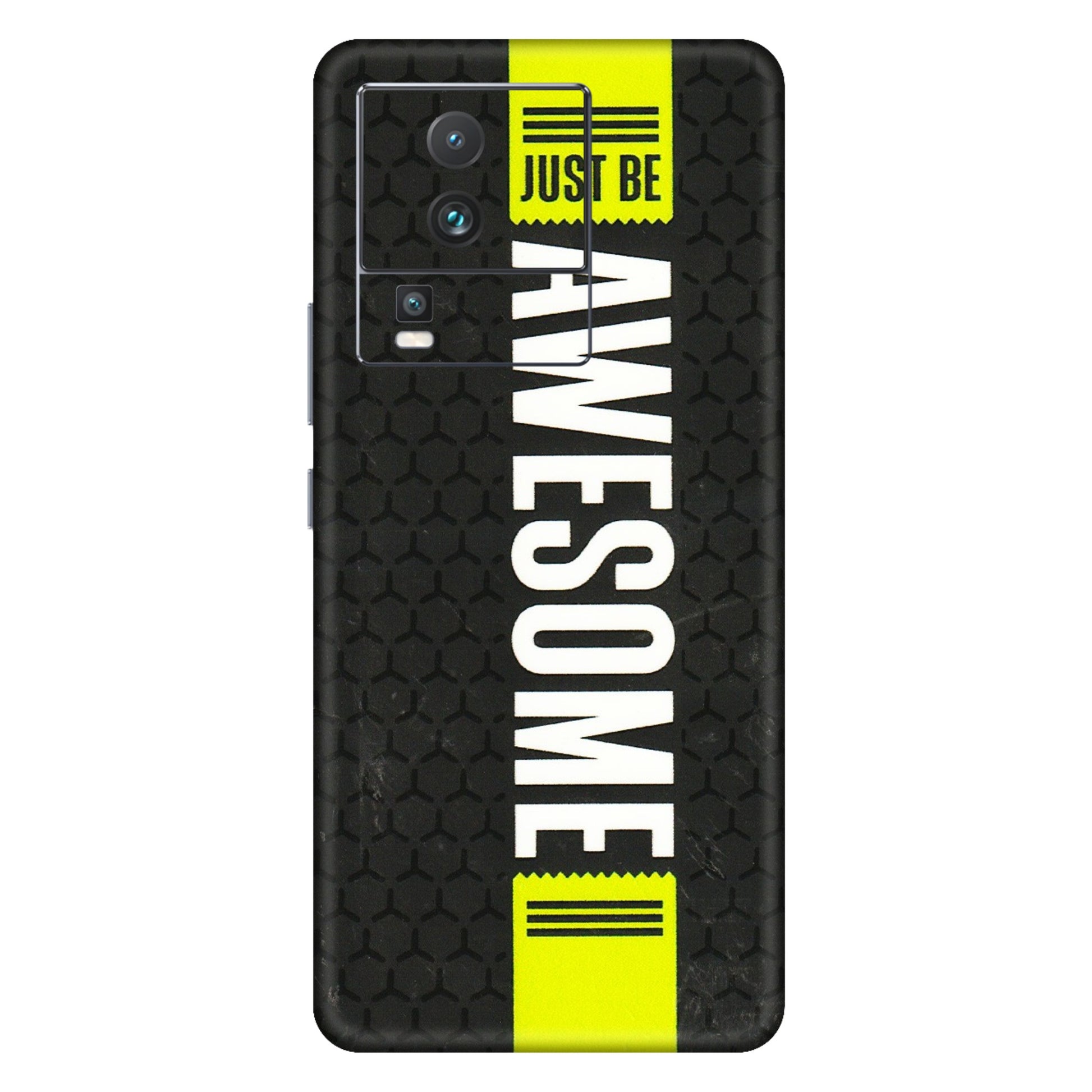 IQOO Phone Skins (All Models) - Just Be Awesome - 3D Embossed Finish (L-101) IQOO Neo 7 PRO
