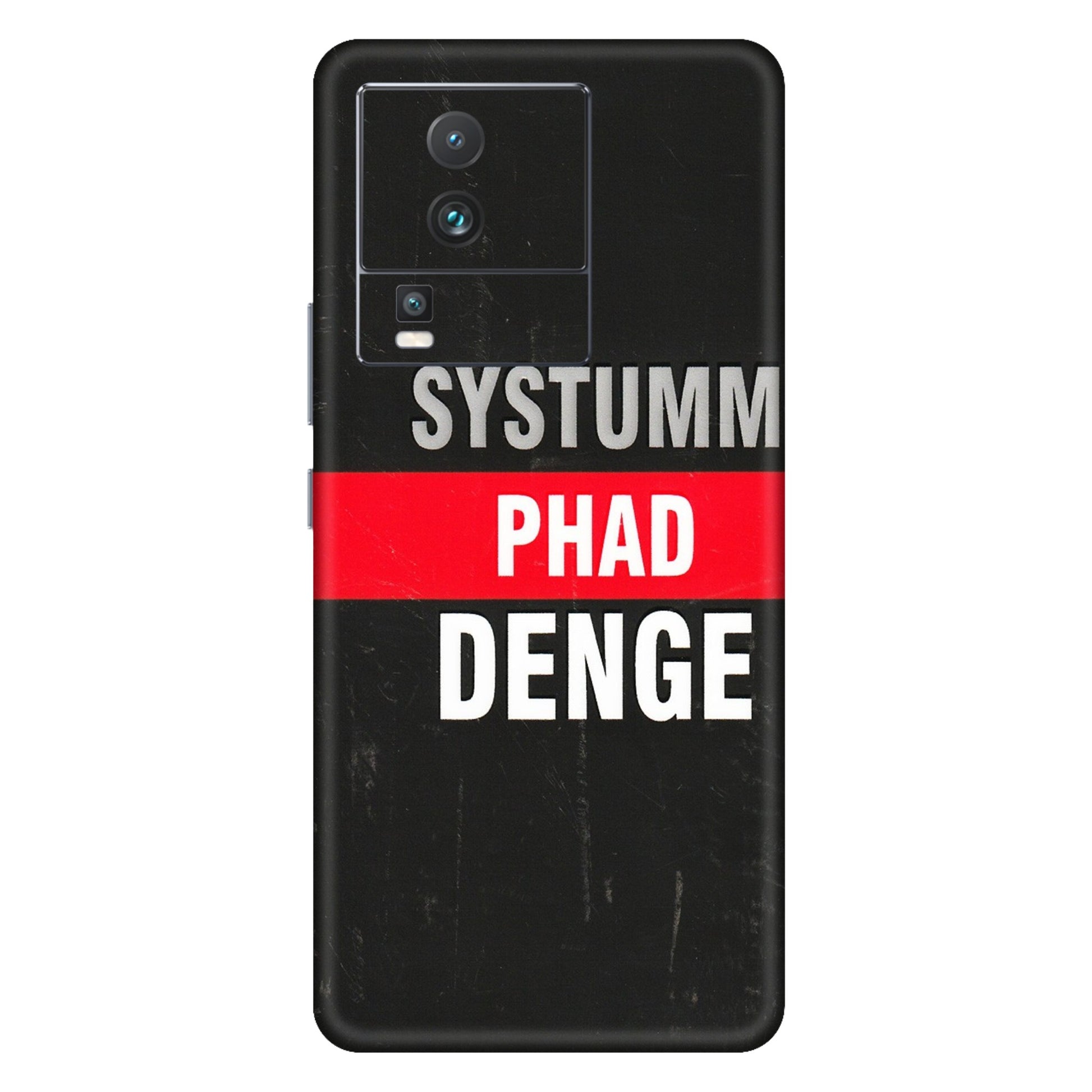 IQOO Phone Skins (All Models) - Systumm Phad Denge - 3D Embossed Finish (L-278) IQOO Neo 7 PRO