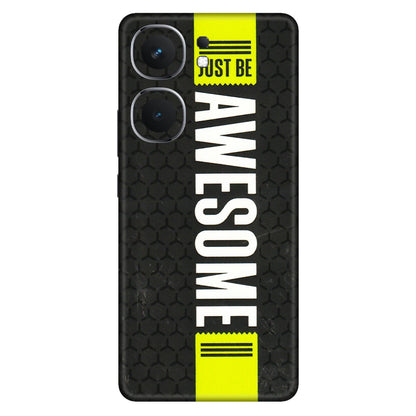 IQOO Phone Skins (All Models) - Just Be Awesome - 3D Embossed Finish (L-101) IQOO Neo 9 Pro