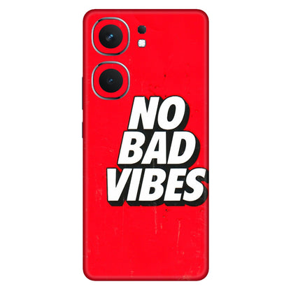 IQOO Phone Skins (All Models) - No Bad Vibes - 3D Embossed Finish (L-280) IQOO Neo 9 Pro