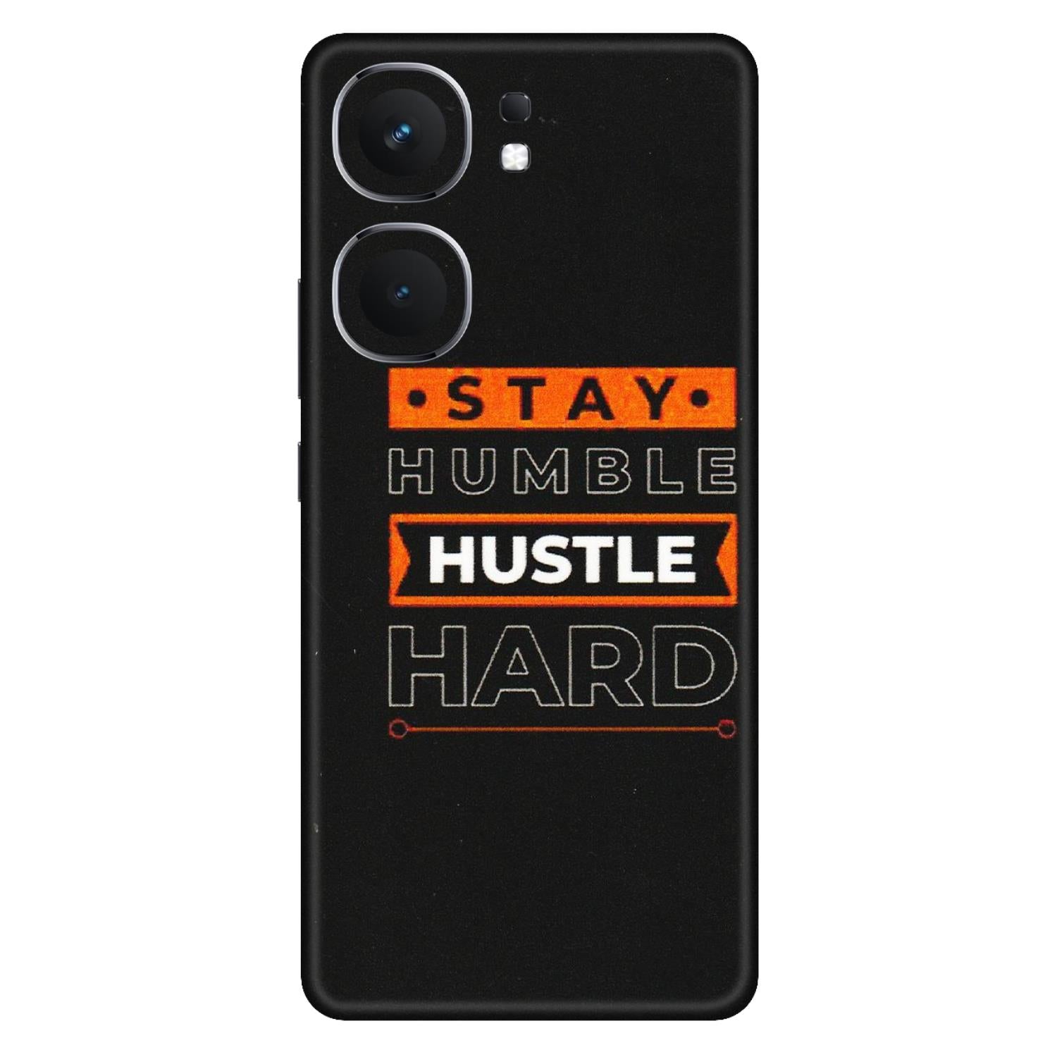 IQOO Phone Skins (All Models) - Stay Humble Stay Hard - Matte Finish (M-48) IQOO Neo 9 Pro