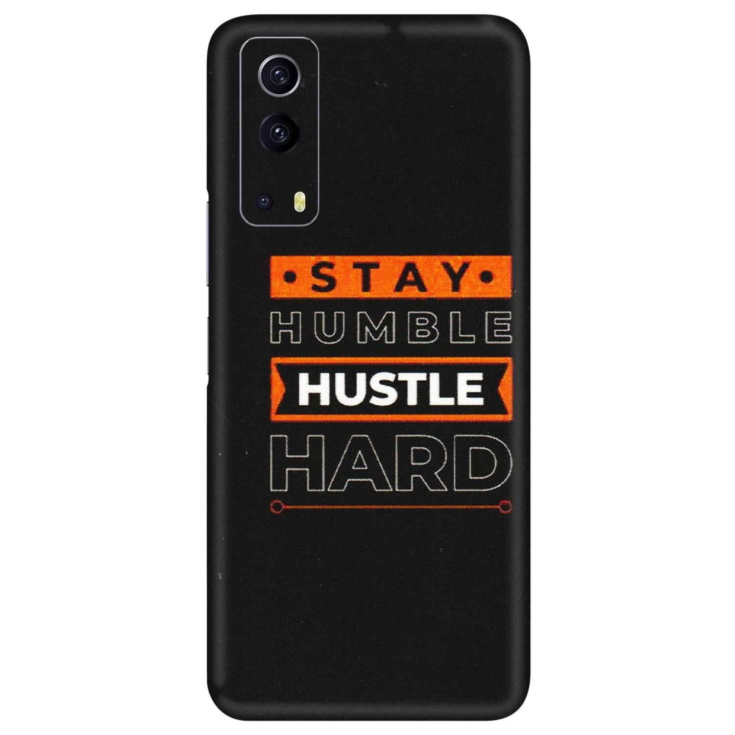 IQOO Phone Skins (All Models) - Stay Humble Stay Hard - Matte Finish (M-48) IQOO Z3 5G