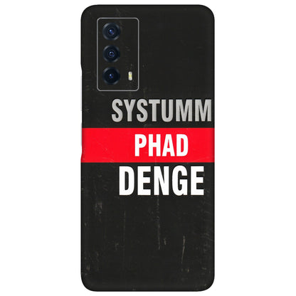IQOO Phone Skins (All Models) - Systumm Phad Denge - 3D Embossed Finish (L-278) IQOO Z5