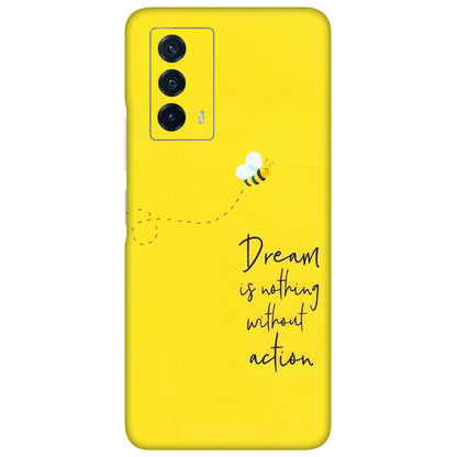 IQOO Phone Skins (All Models) - Dream Is Nothing Without Action - Matte Finish (M-138) IQOO Z5