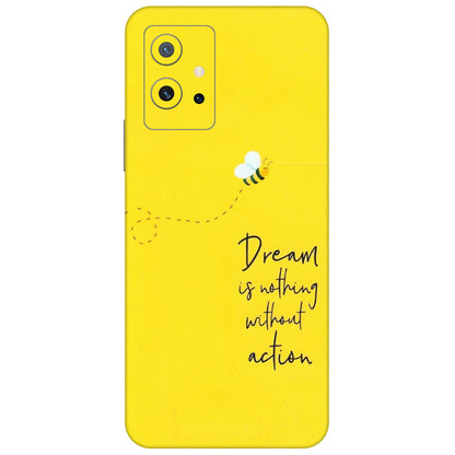 IQOO Phone Skins (All Models) - Dream Is Nothing Without Action - Matte Finish (M-138) IQOO Z6 5G