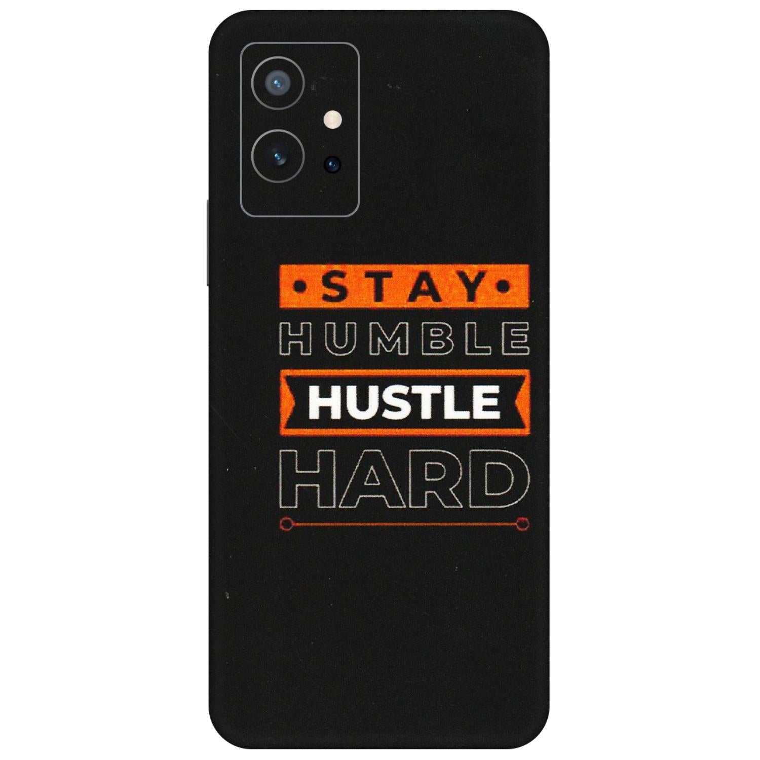 IQOO Phone Skins (All Models) - Stay Humble Stay Hard - Matte Finish (M-48) IQOO Z6 5G