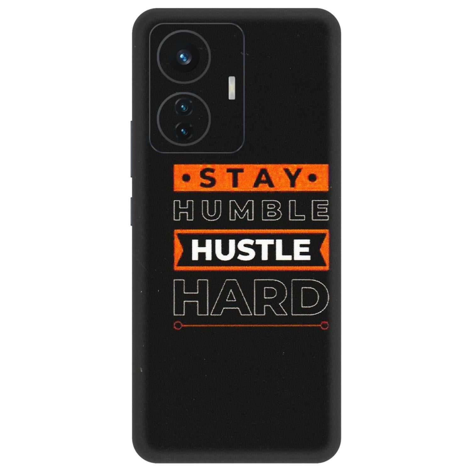 IQOO Phone Skins (All Models) - Stay Humble Stay Hard - Matte Finish (M-48) IQOO Z6 PRO 5G
