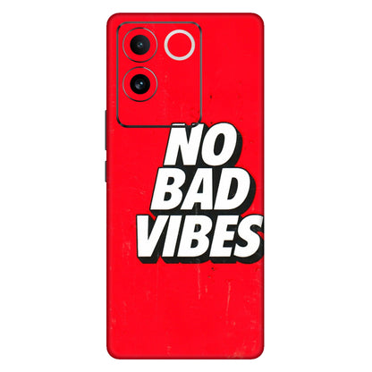 IQOO Phone Skins (All Models) - No Bad Vibes - 3D Embossed Finish (L-280) IQOO Z7 Pro