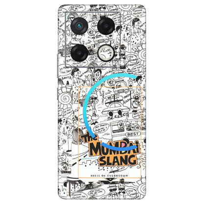 INFINIX Phone Skins (All Models) - The Mumbai Slang - Matte Finish (M-142) Infinix GT 20 PRO (5G)
