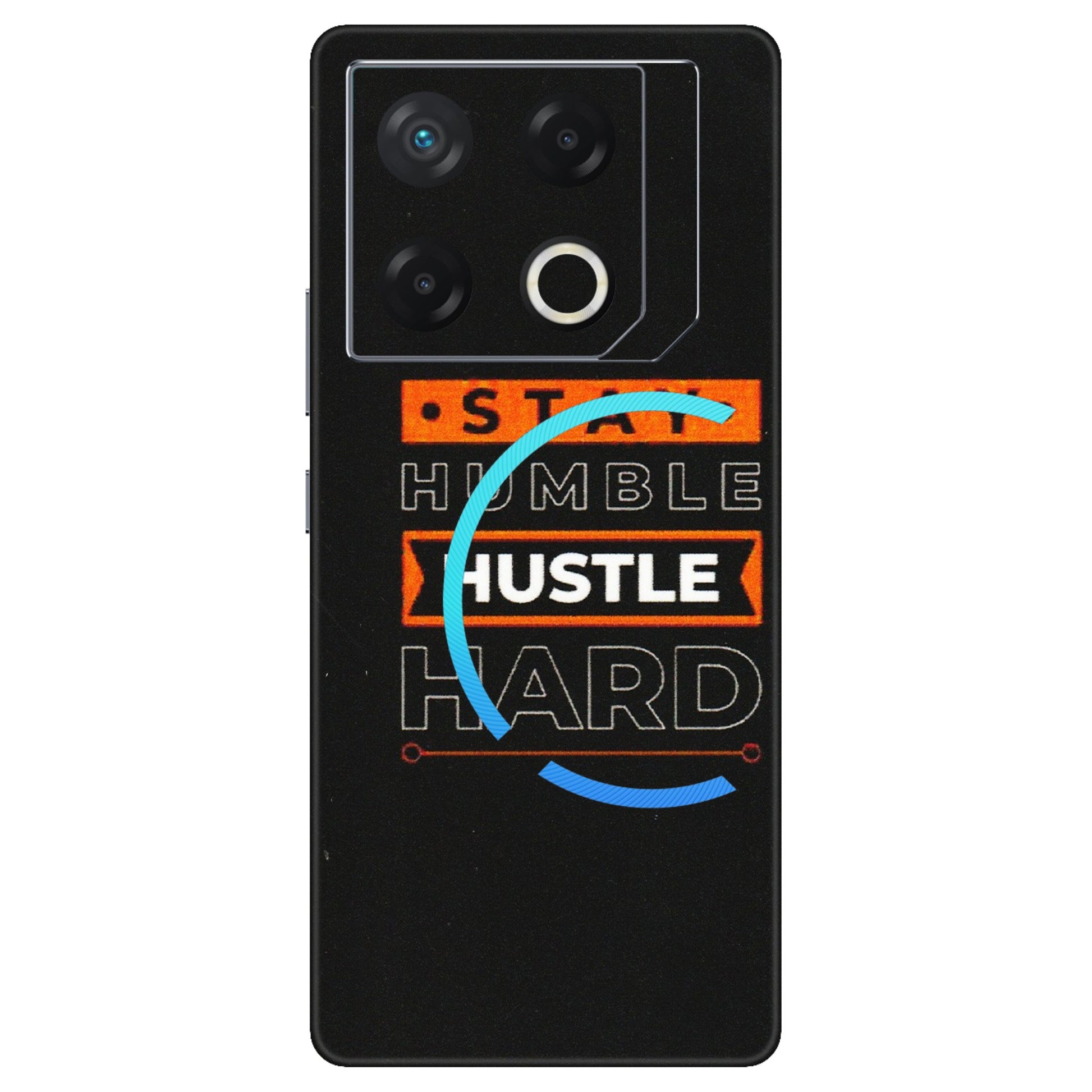 INFINIX Phone Skins (All Models) - Stay Humble Stay Hard - Matte Finish (M-48) Infinix GT 20 PRO (5G)