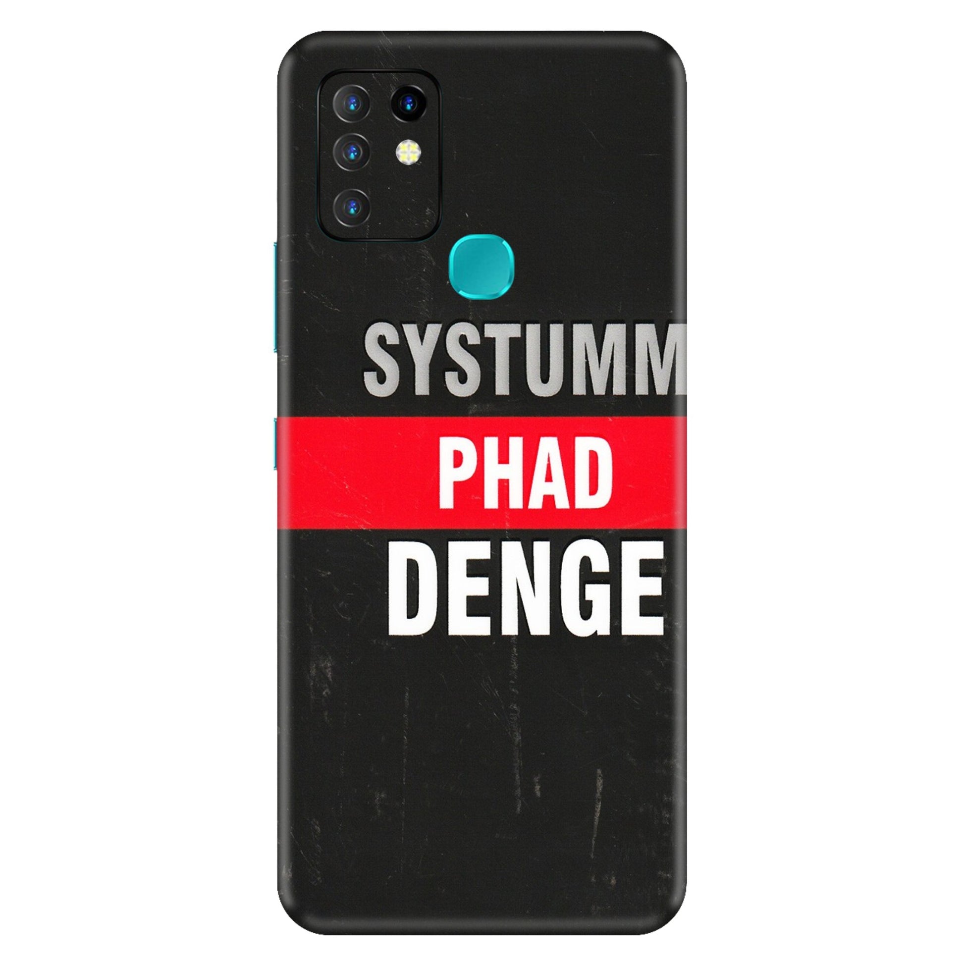 INFINIX Phone Skins (All Models) - Systumm Phad Denge - 3D Embossed Finish (L-278) Infinix Hot 10