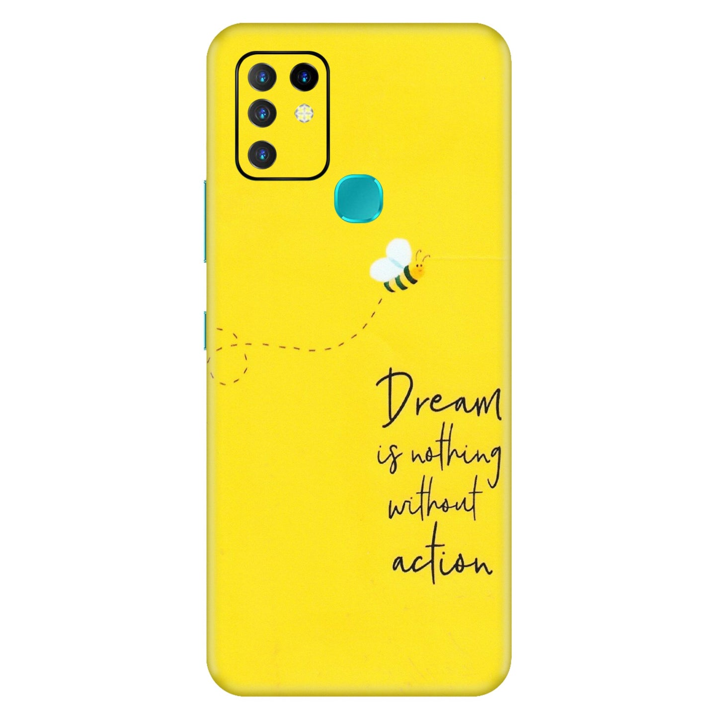 INFINIX Phone Skins (All Models) - Dream Is Nothing Without Action - Matte Finish (M-138) Infinix Hot 10