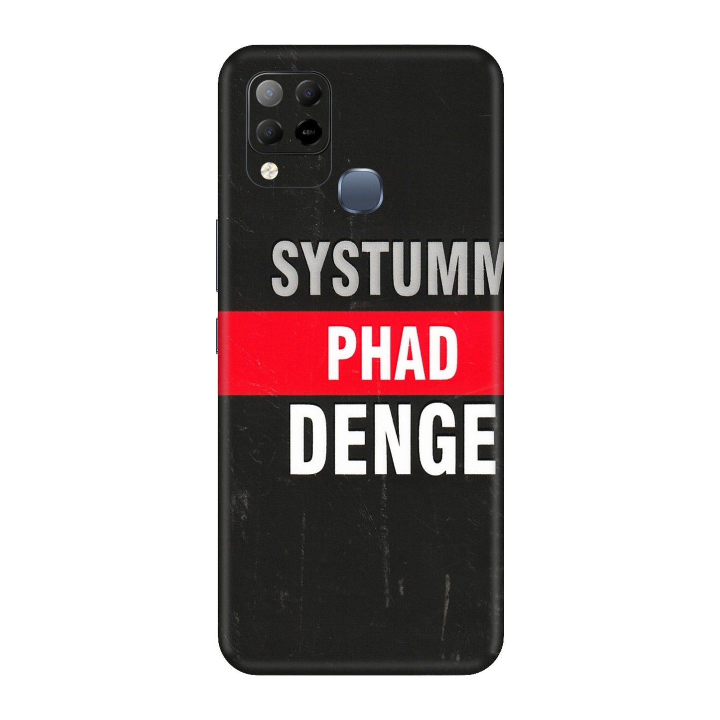 INFINIX Phone Skins (All Models) - Systumm Phad Denge - 3D Embossed Finish (L-278) Infinix Hot 10S
