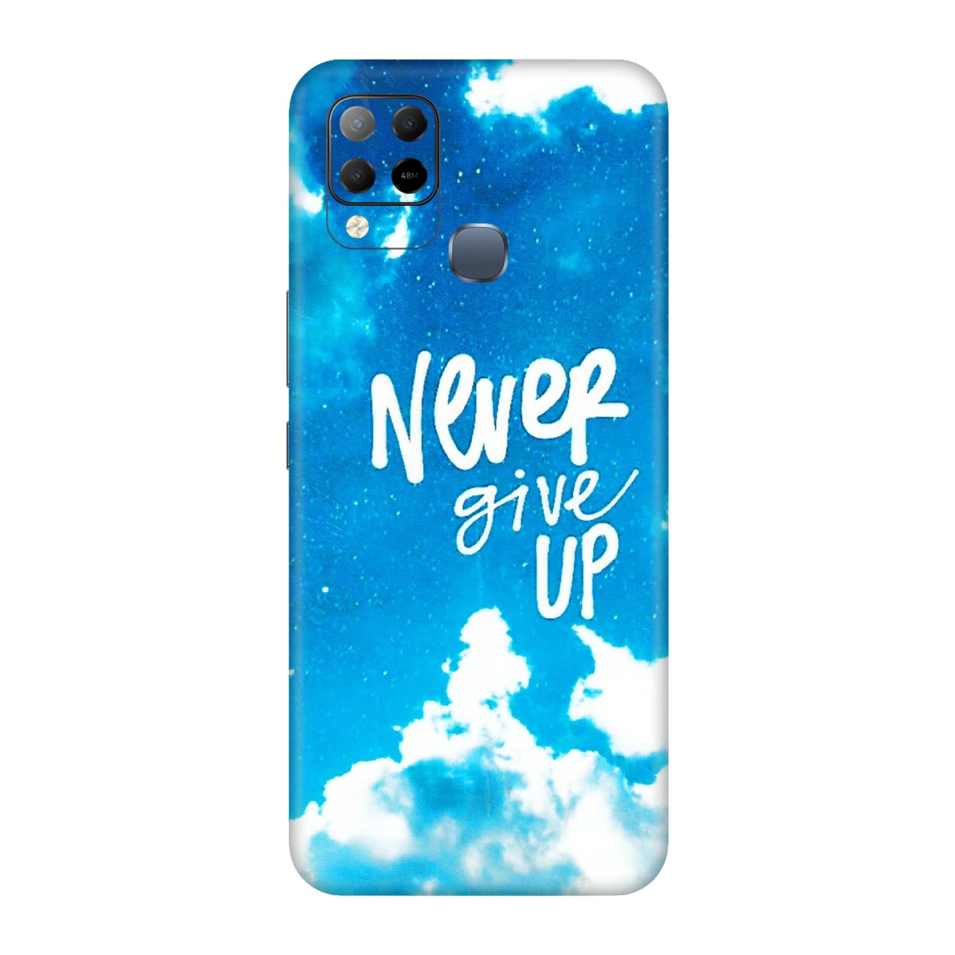 INFINIX Phone Skins (All Models) - Never Give Up - 3D Embossed Finish (L-279) Infinix Hot 10S