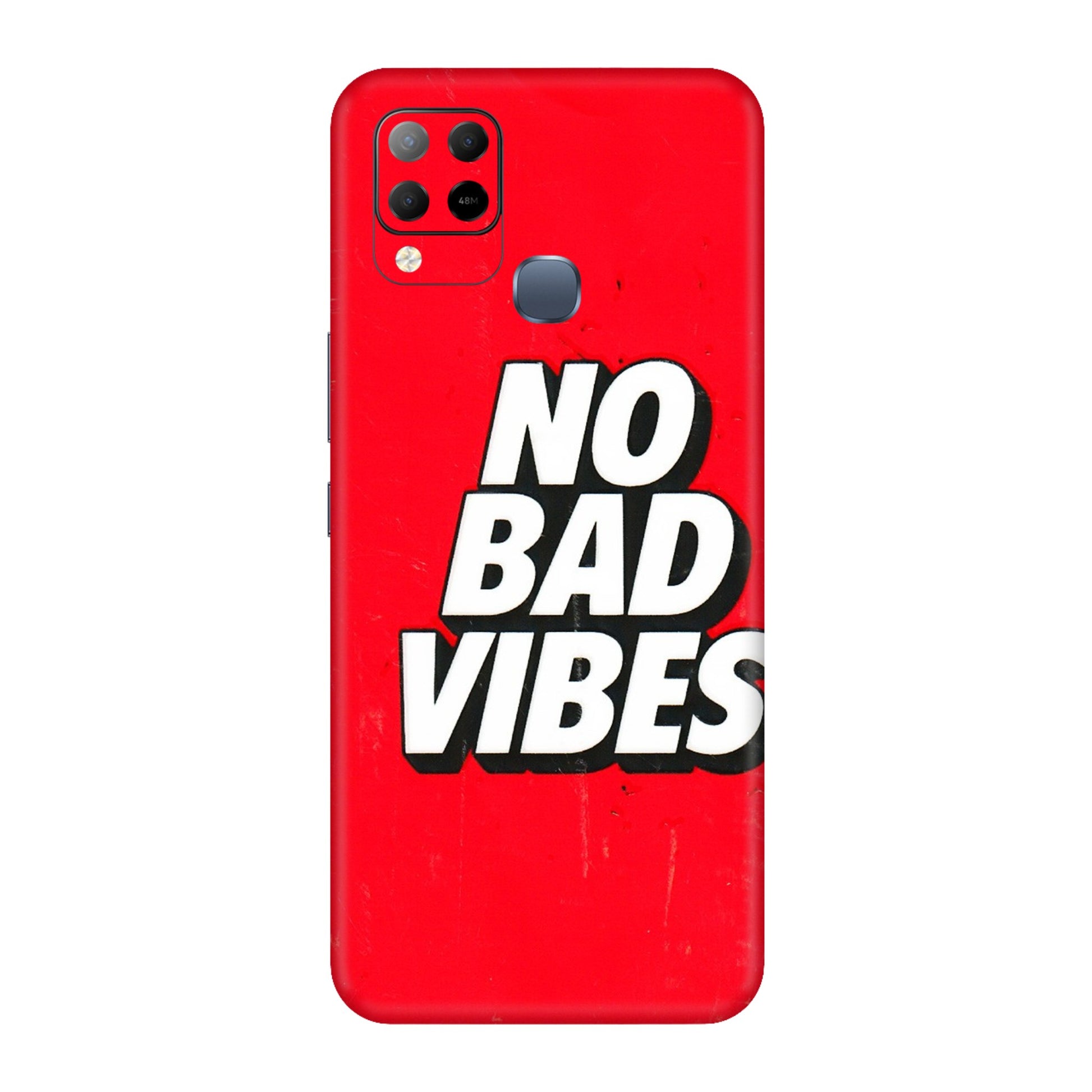 INFINIX Phone Skins (All Models) - No Bad Vibes - 3D Embossed Finish (L-280) Infinix Hot 10S