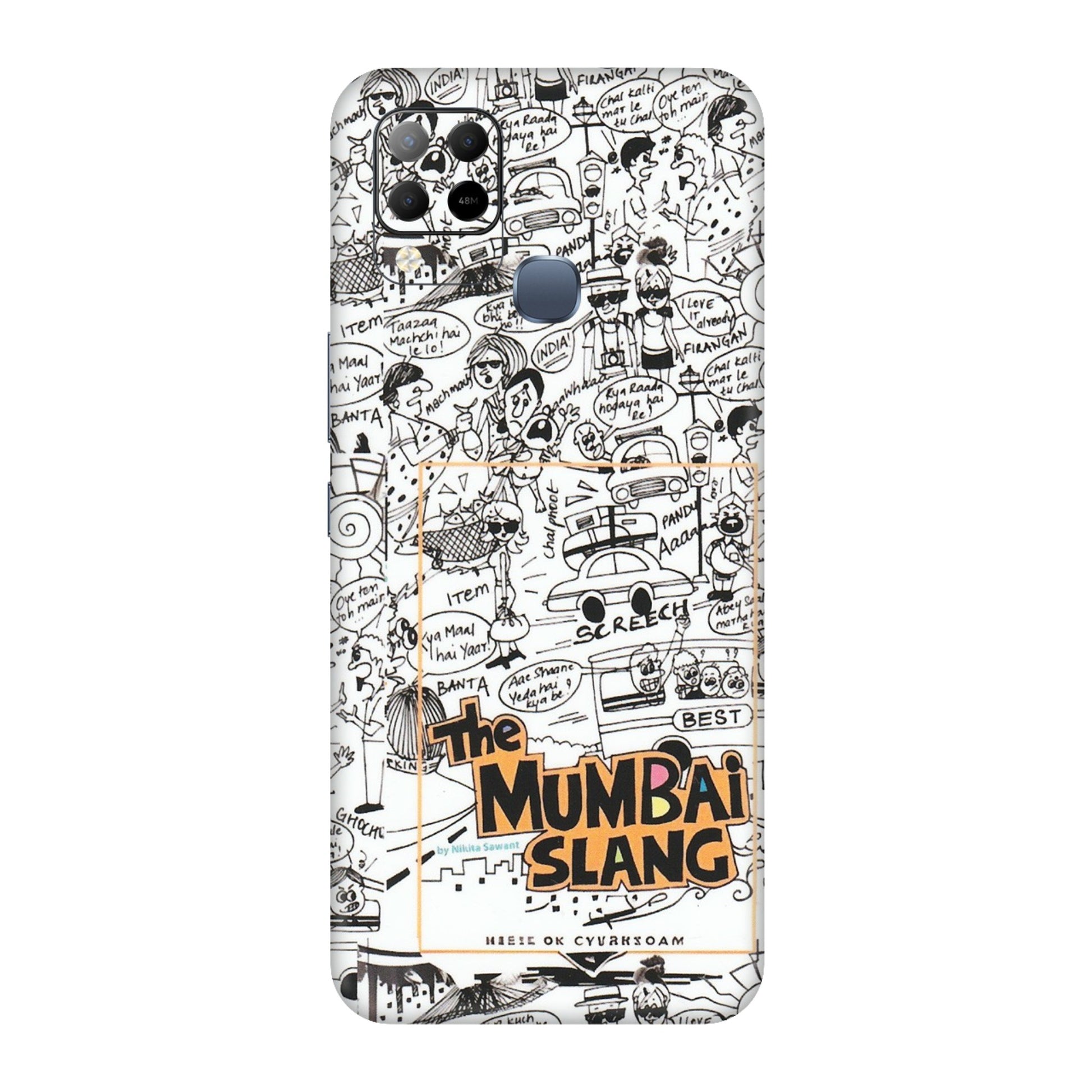 INFINIX Phone Skins (All Models) - The Mumbai Slang - Matte Finish (M-142) Infinix Hot 10S