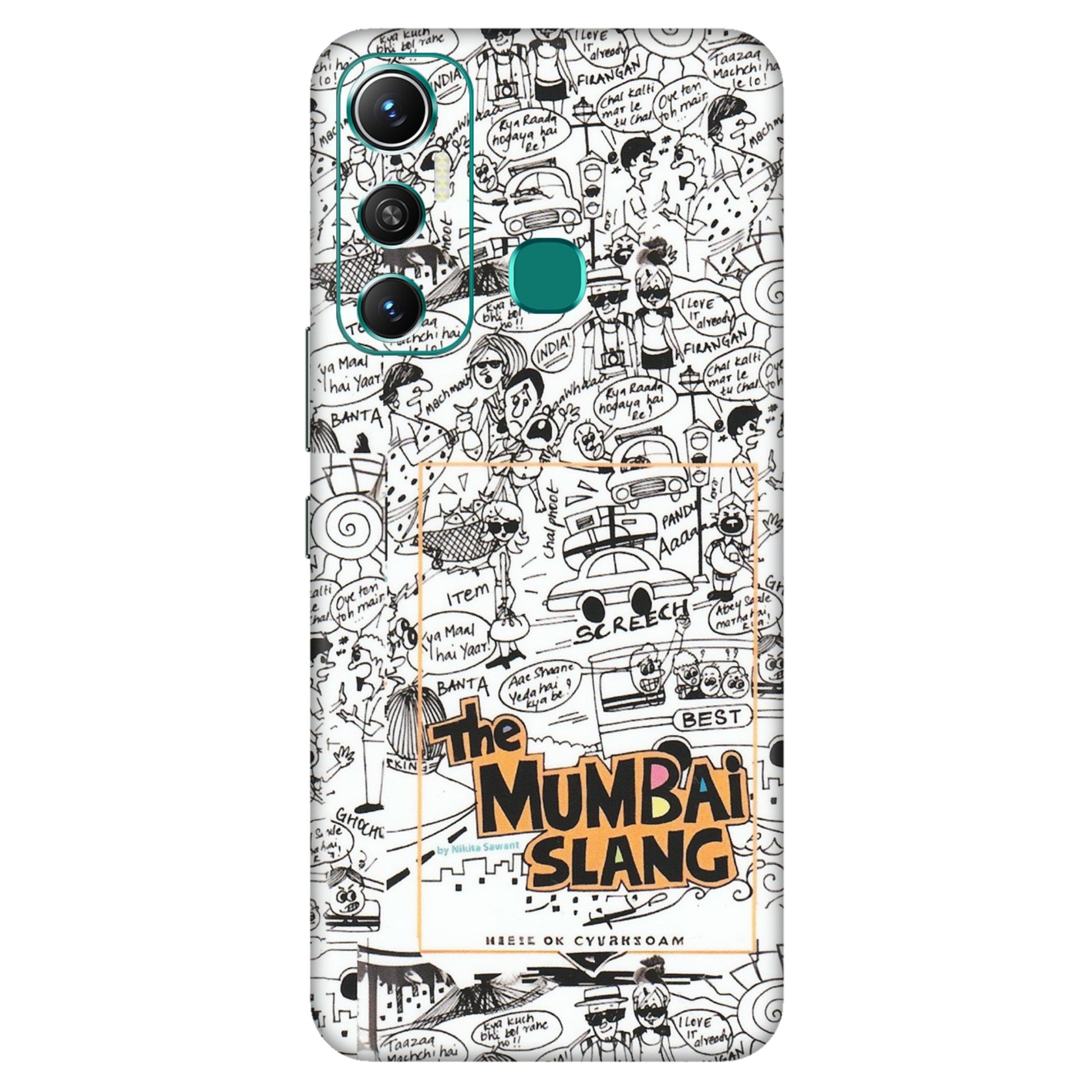 INFINIX Phone Skins (All Models) - The Mumbai Slang - Matte Finish (M-142) Infinix Hot 11