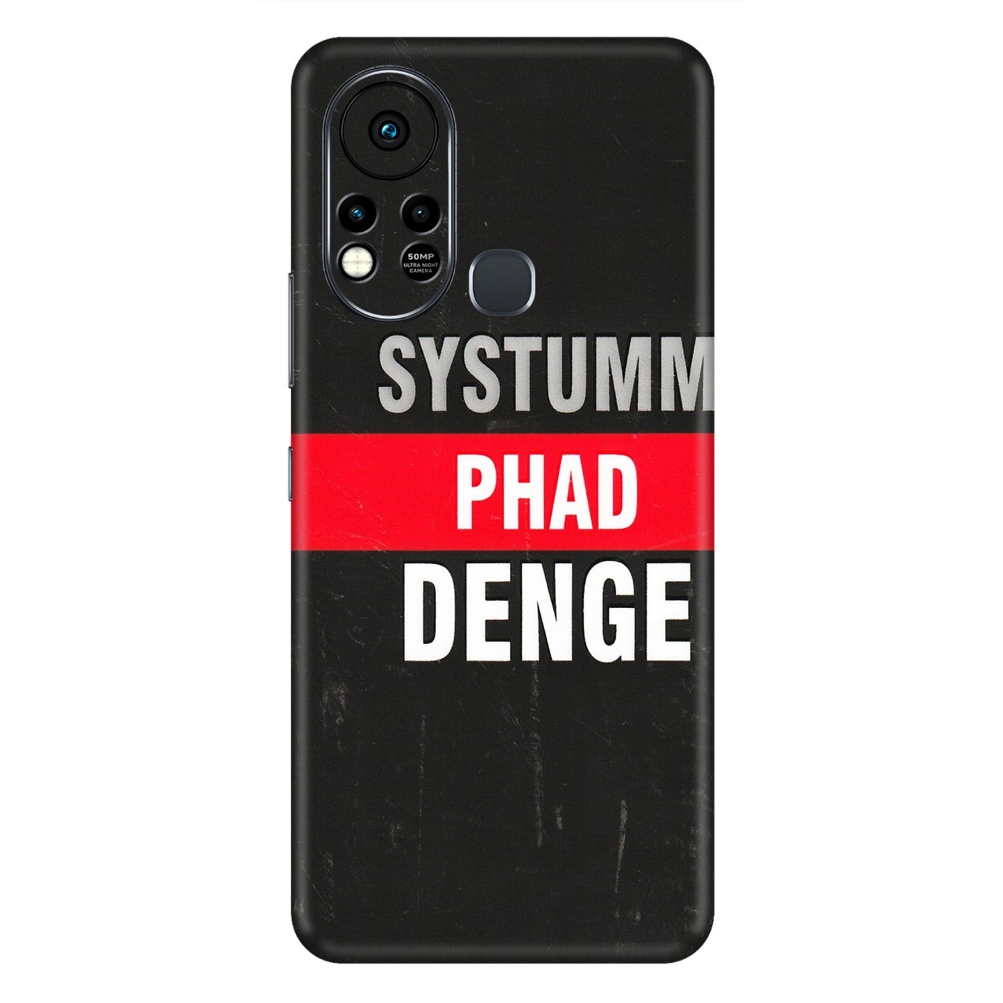 INFINIX Phone Skins (All Models) - Systumm Phad Denge - 3D Embossed Finish (L-278) Infinix Hot 11S