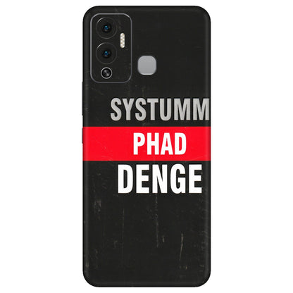 INFINIX Phone Skins (All Models) - Systumm Phad Denge - 3D Embossed Finish (L-278) Infinix Hot 12 Play
