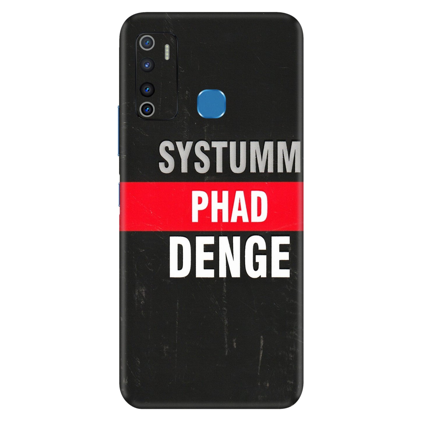 INFINIX Phone Skins (All Models) - Systumm Phad Denge - 3D Embossed Finish (L-278) Infinix Hot 9