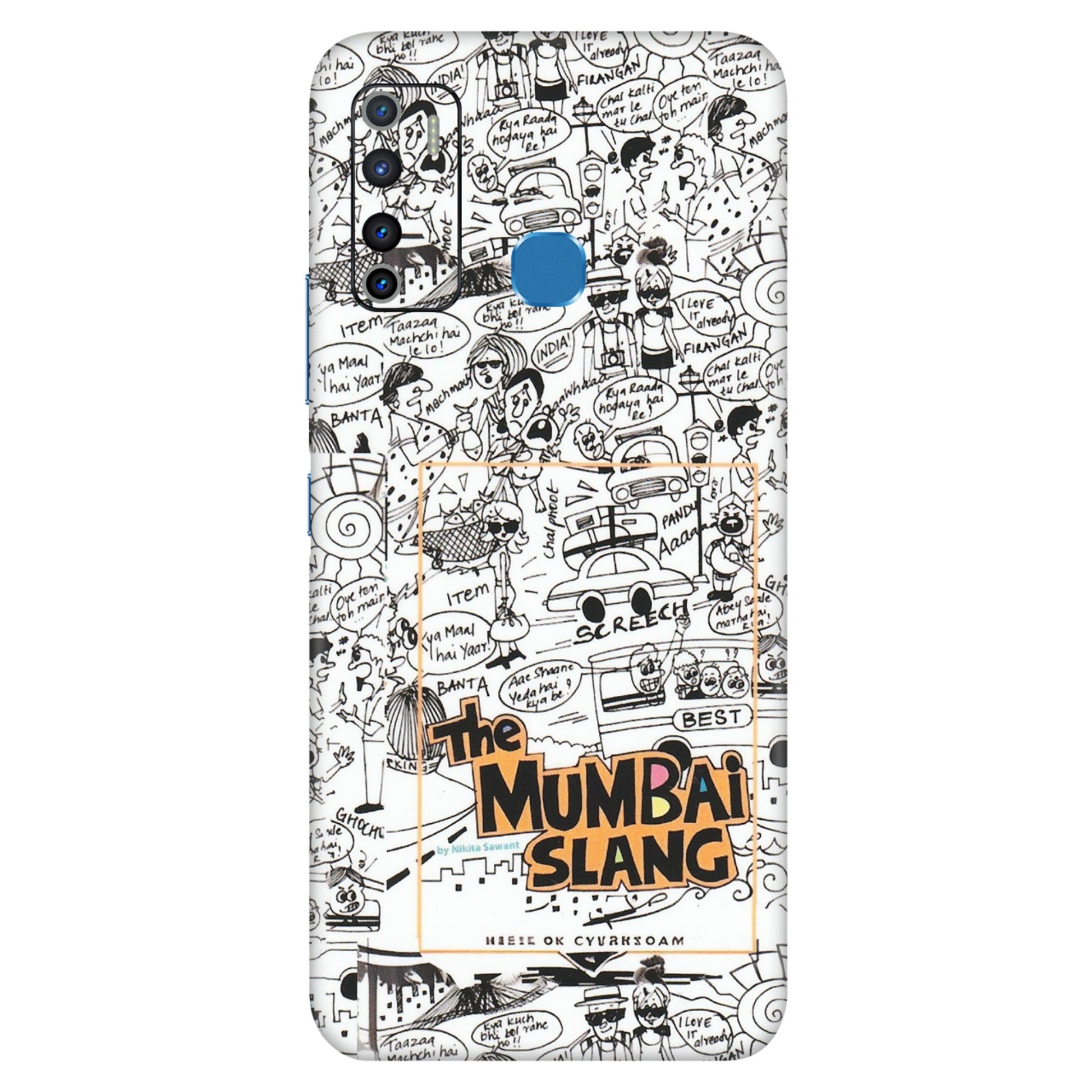 INFINIX Phone Skins (All Models) - The Mumbai Slang - Matte Finish (M-142) Infinix Hot 9