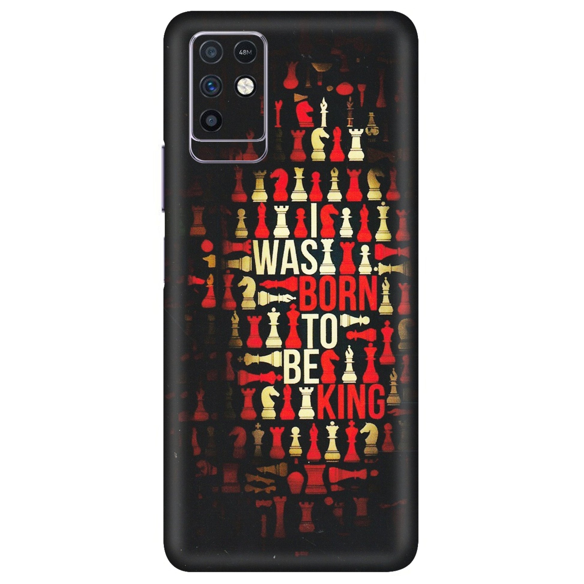 INFINIX Phone Skins (All Models) - Born To Be King - Matte Finish (M-73) Infinix Note 10