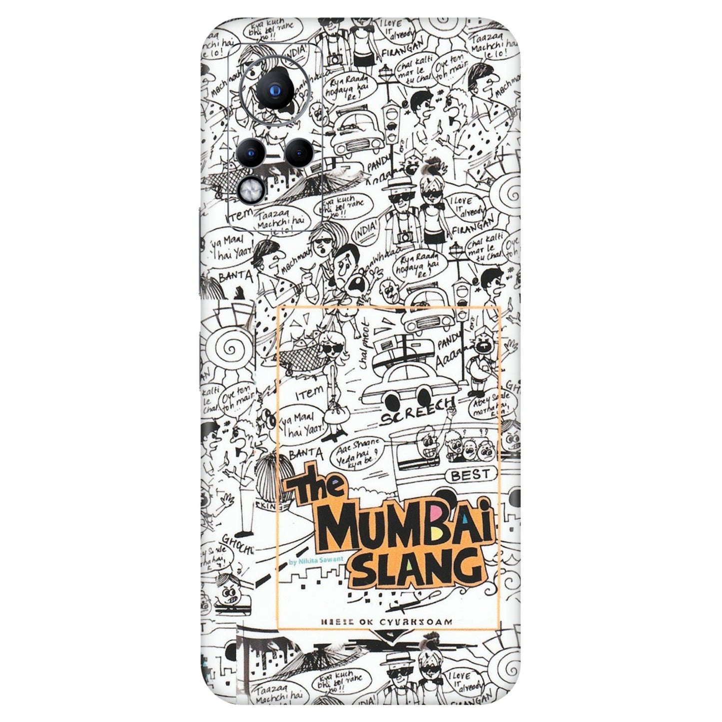 INFINIX Phone Skins (All Models) - The Mumbai Slang - Matte Finish (M-142) Infinix Note 11