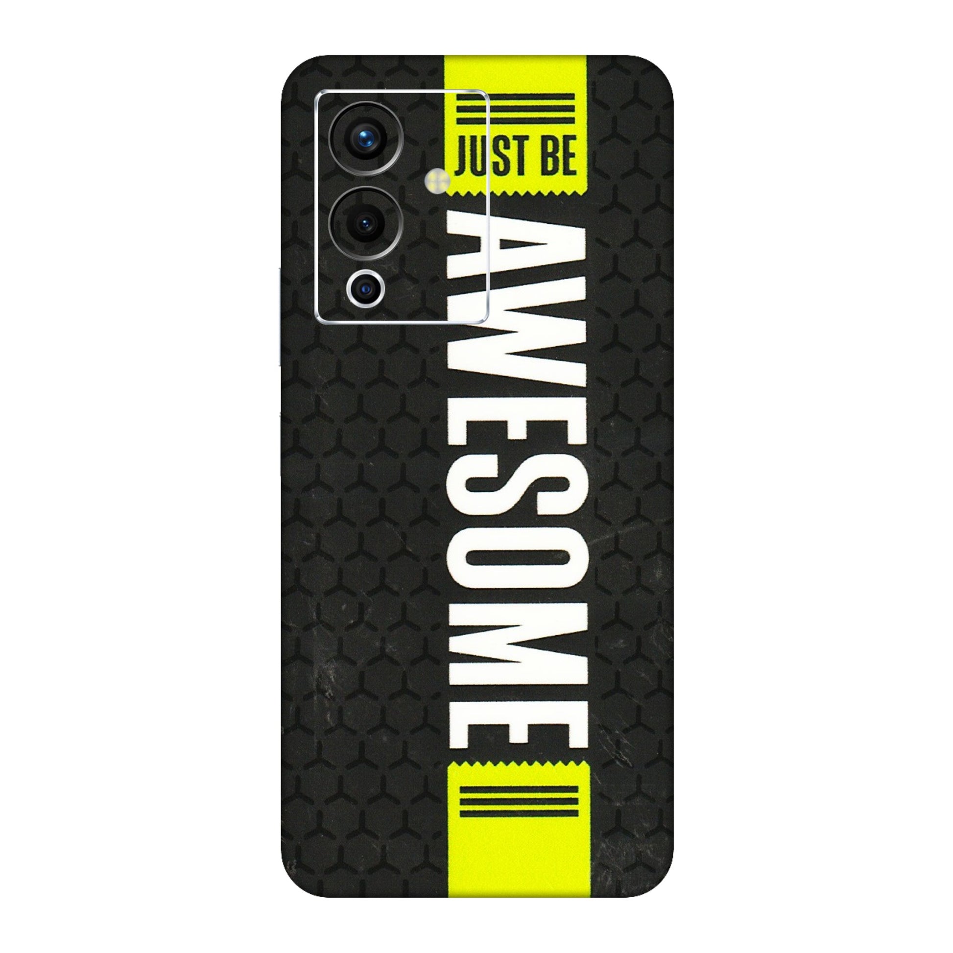 INFINIX Phone Skins (All Models) - Just Be Awesome - 3D Embossed Finish (L-101) Infinix Note 12 Pro (5G)