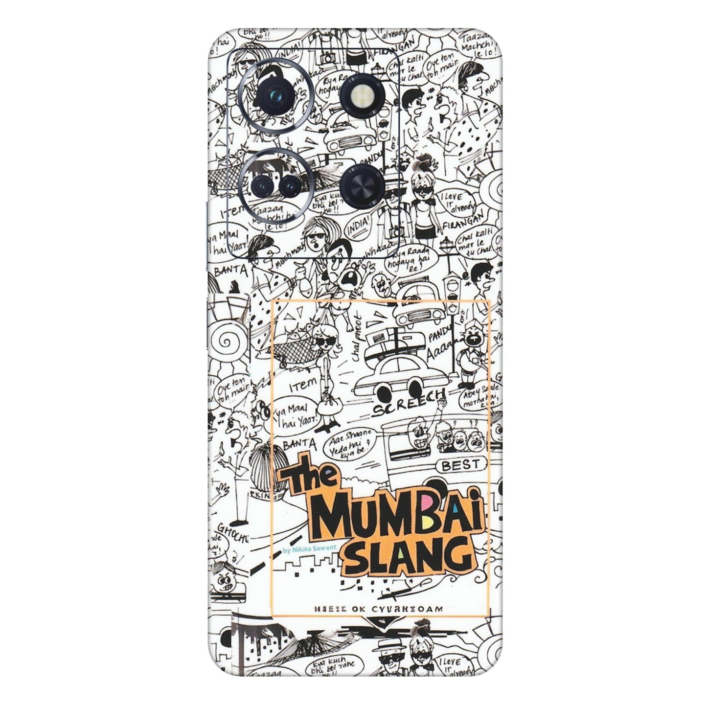 INFINIX Phone Skins (All Models) - The Mumbai Slang - Matte Finish (M-142) Infinix Note 30 (5G)