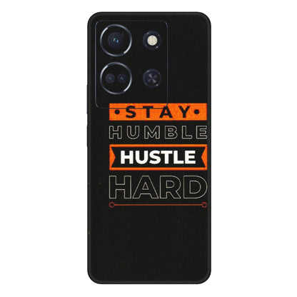 INFINIX Phone Skins (All Models) - Stay Humble Stay Hard - Matte Finish (M-48) Infinix Note 30 (5G)