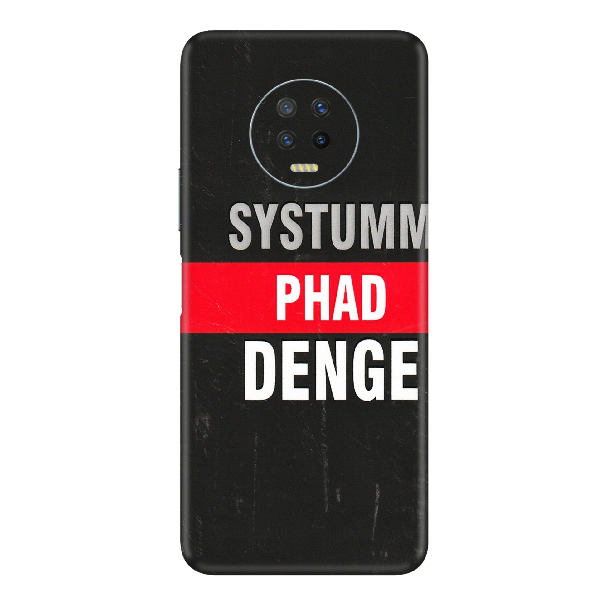 INFINIX Phone Skins (All Models) - Systumm Phad Denge - 3D Embossed Finish (L-278) Infinix Note 7