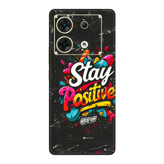 INFINIX Phone Skins (All Models) - Stay Positive Black - 3D Embossed Finish (L-31) Infinix Zero 30 (5G)