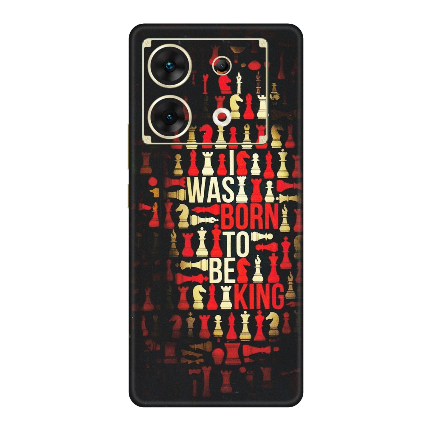 INFINIX Phone Skins (All Models) - Born To Be King - Matte Finish (M-73) Infinix Zero 30 (5G)