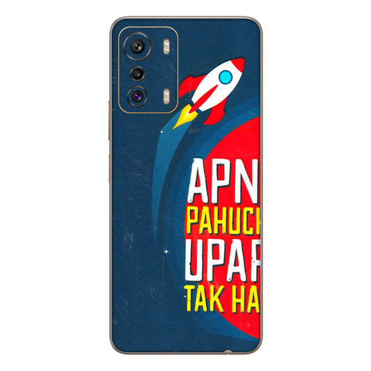 INFINIX Phone Skins (All Models) - Apni Pahuch Upar Tak Hai - 3D Embossed Finish (L-276) Infinix Zero 5G