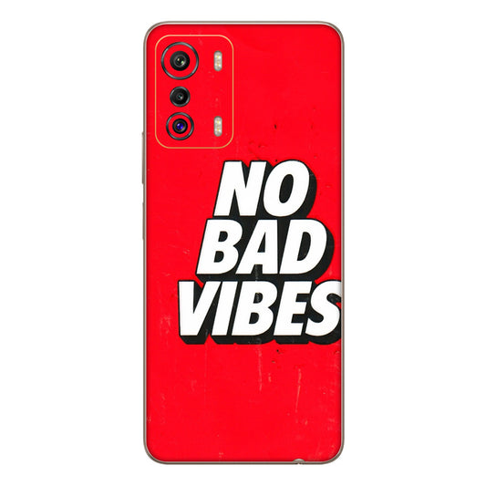 INFINIX Phone Skins (All Models) - No Bad Vibes - 3D Embossed Finish (L-280) Infinix Zero 5G