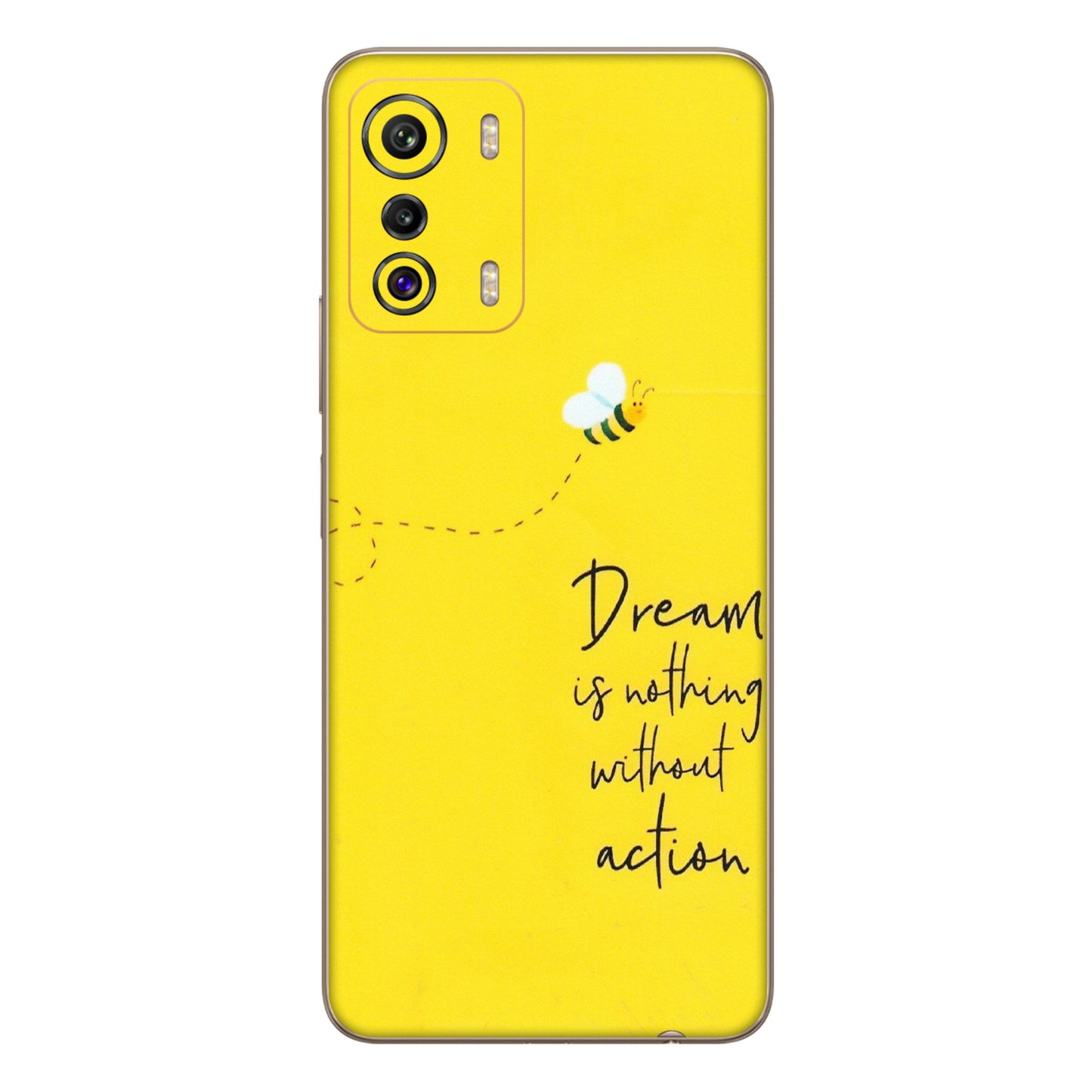 INFINIX Phone Skins (All Models) - Dream Is Nothing Without Action - Matte Finish (M-138) Infinix Zero 5G