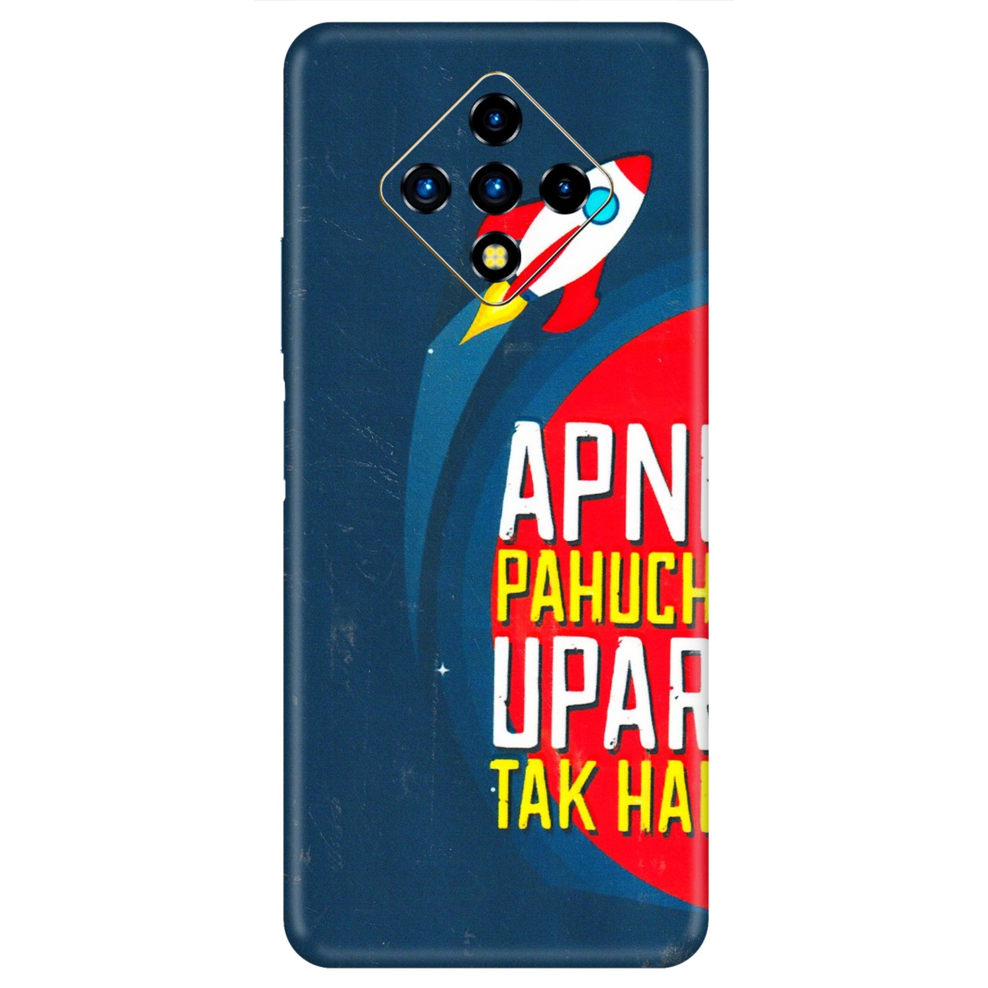 INFINIX Phone Skins (All Models) - Apni Pahuch Upar Tak Hai - 3D Embossed Finish (L-276) Infinix Zero 8i