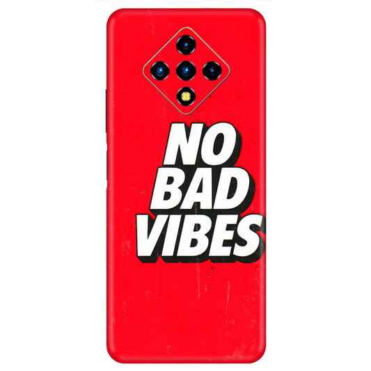 INFINIX Phone Skins (All Models) - No Bad Vibes - 3D Embossed Finish (L-280) Infinix Zero 8i
