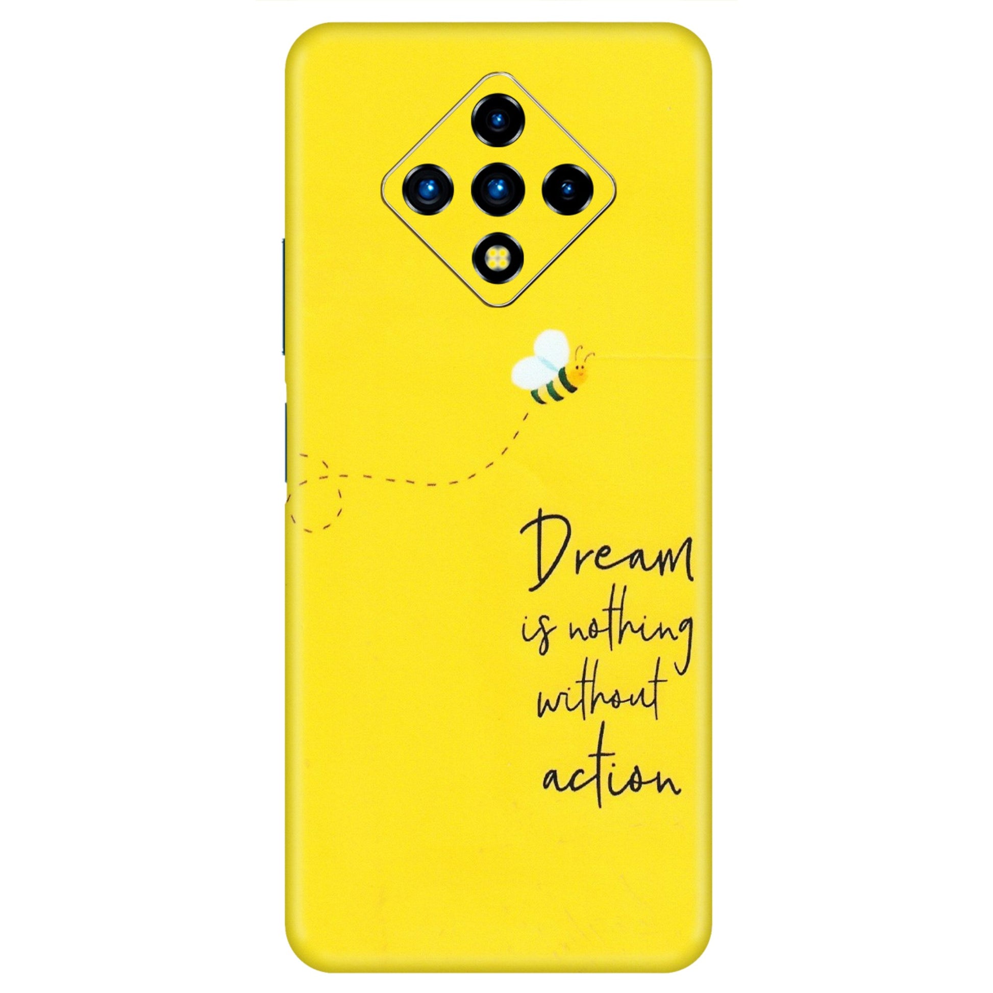 INFINIX Phone Skins (All Models) - Dream Is Nothing Without Action - Matte Finish (M-138) Infinix Zero 8i