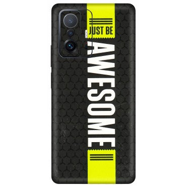 Xiaomi Redmi Phone Skins (All Models) - Just Be Awesome - 3D Embossed Finish (L-101) Mi 11 T Pro