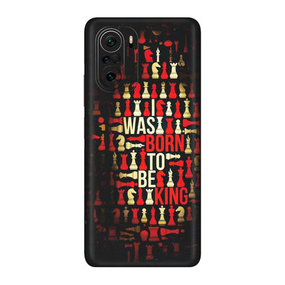 Xiaomi Redmi Phone Skins (All Models) - Born To Be King - Matte Finish (M-73) Mi 11 X