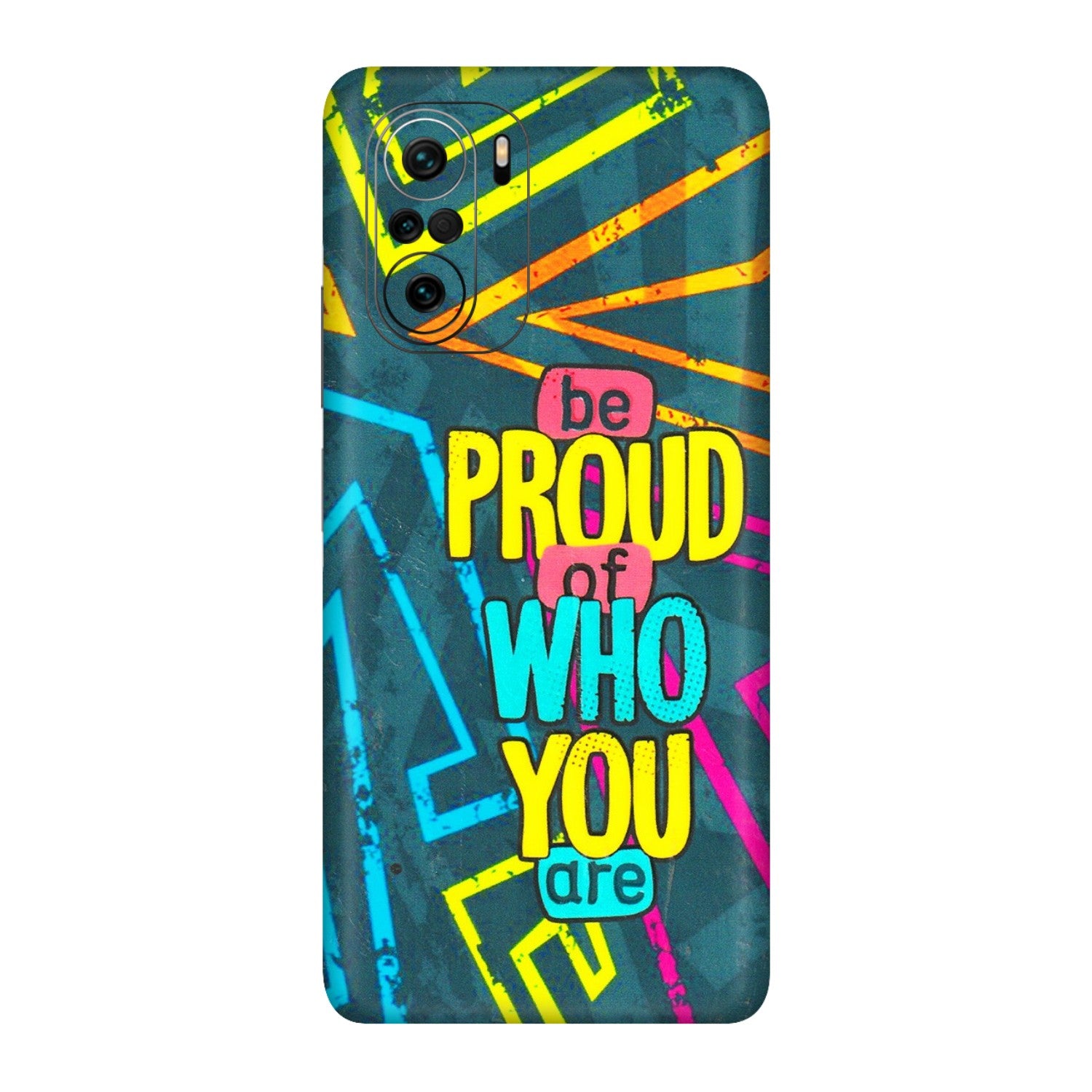 Xiaomi Redmi Phone Skins (All Models) - Be Proud Of Who You Are - 3D Embossed Finish (L-277) Mi 11X Pro