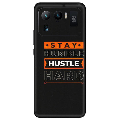 Xiaomi Redmi Phone Skins (All Models) - Stay Humble Stay Hard - Matte Finish (M-48) Mi 11 Ultra