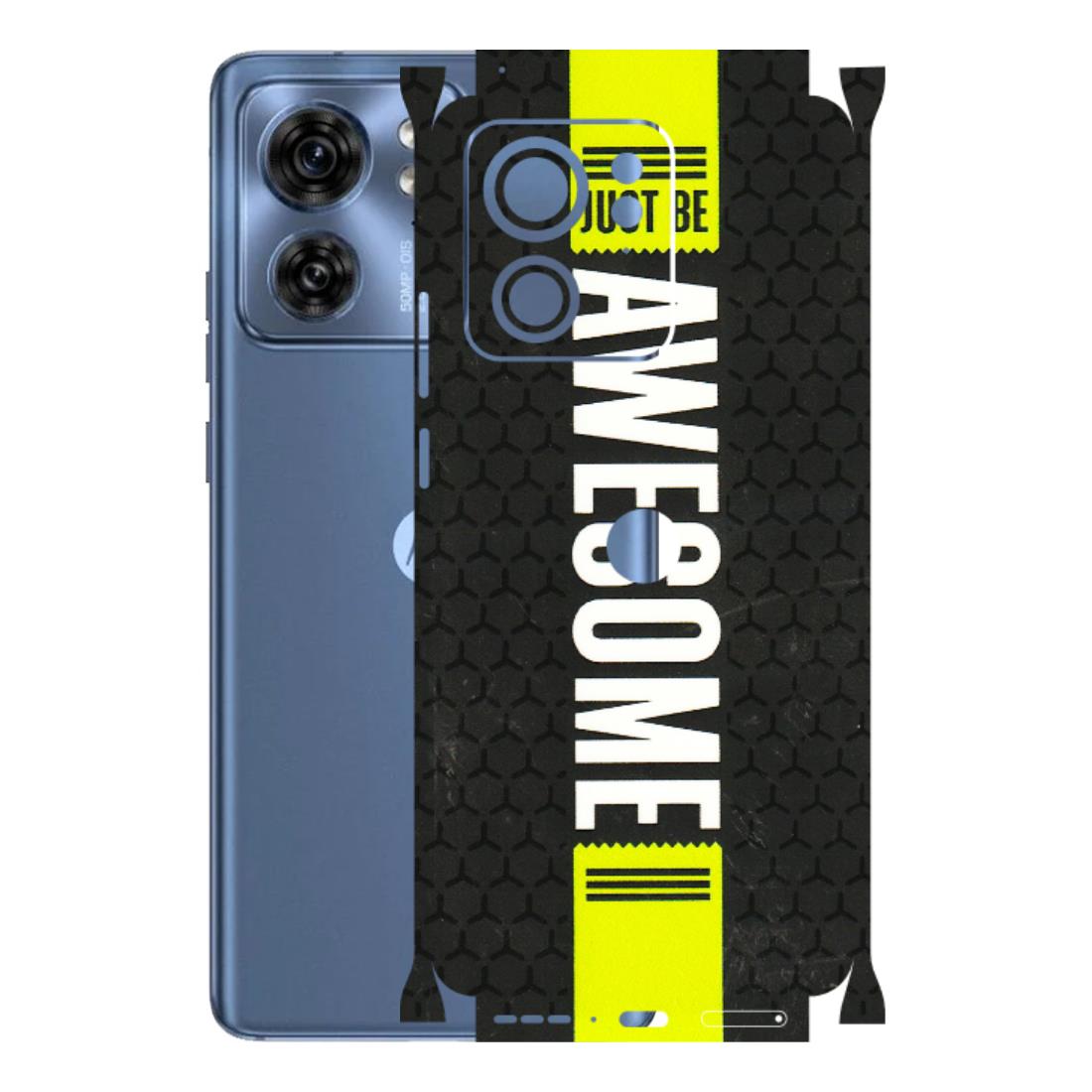 Motorola Phone Skins (All Models) - Just Be Awesome - 3D Embossed Finish (L-101) Moto Edge 40 (5G)