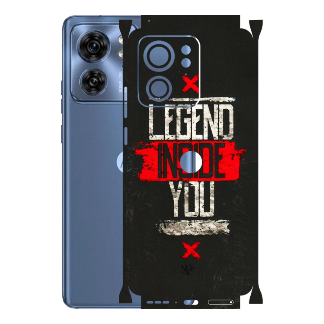 Motorola Phone Skins (All Models) - Legend Inside You - 3D Embossed Finish (L-186) Moto Edge 40 (5G)