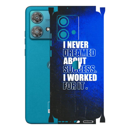 Motorola Phone Skins (All Models) - I Never Dreamed About Success - 3D Embossed Finish (L-283) Moto Edge 40 Neo (5G)