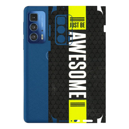 Motorola Phone Skins (All Models) - Just Be Awesome - 3D Embossed Finish (L-101) Motorola Edge 20 Pro