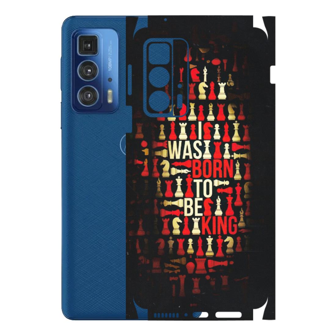 Motorola Phone Skins (All Models) - Born To Be King - Matte Finish (M-73) Motorola Edge 20 Pro